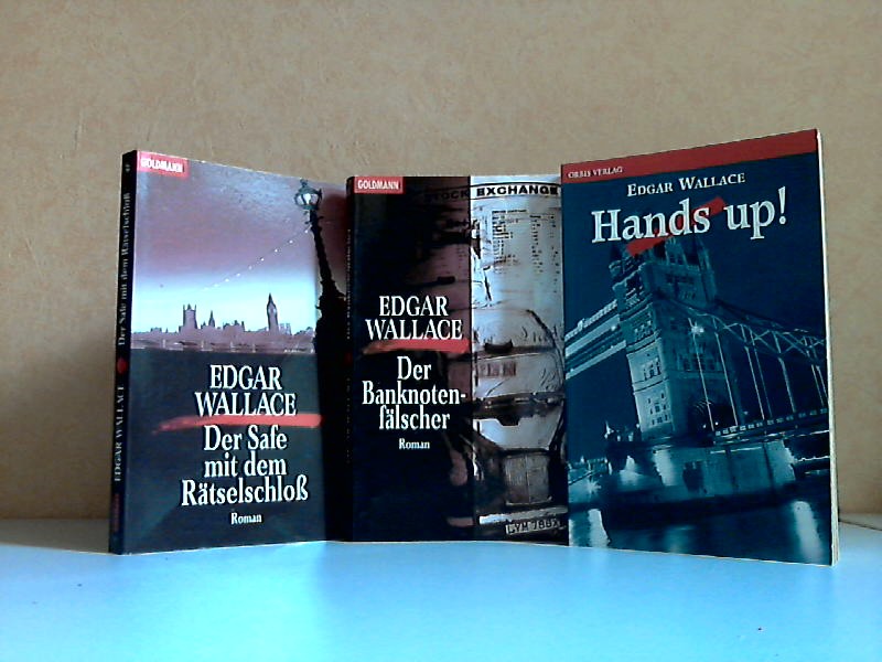 Wallace, Edgar;  Der Safe mit dem Rätselschloß - Der Banknotenfälscher - Hands up 3 Kriminalromane 