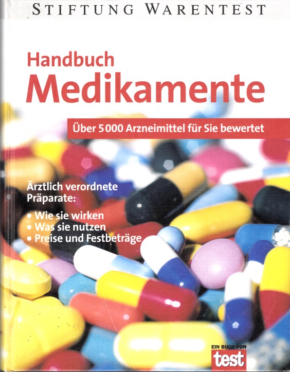Bopp, Annette und Vera Herbst;  Handbuch Medikamente - Über 5000 Arzneimittel für Sie bewertet Stiftung Warentest 
