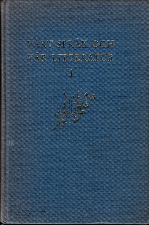 Hillman, Rolf, Nils Hänninger Einar Lilie u. a.;  Litteraturläsning jämte litteraturhistorisk orientering 1 