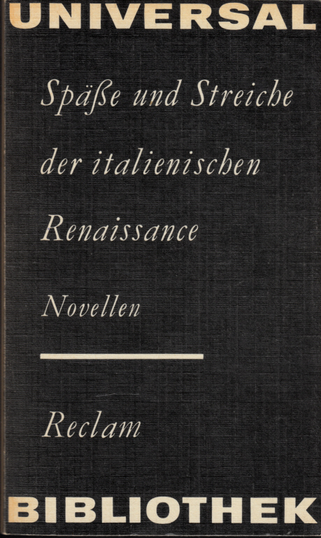 Wolter, Christine;  Späße und Streiche der italienischen Renaissance Reclams Universal-Bibliothek Band 764 