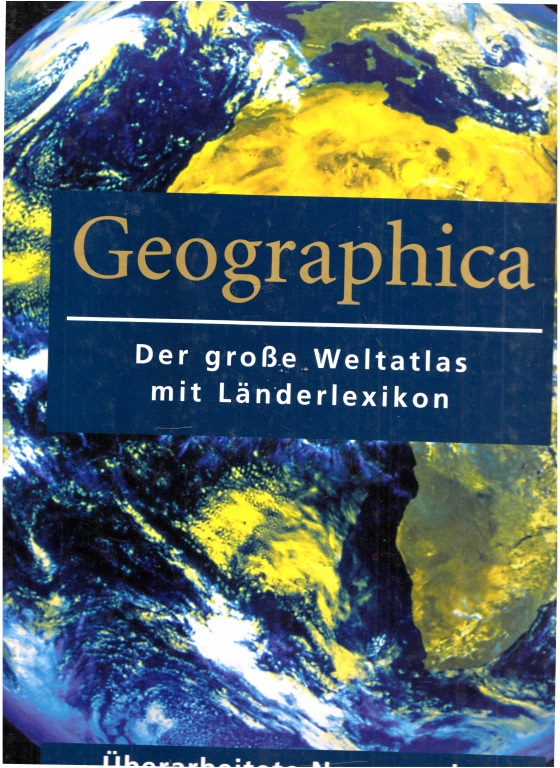 Martin, Penny;  Geographica - Der große Weltatlas mit Länderlexikon 