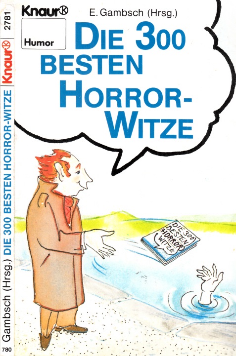 Gambsch, E.;  Die 300 besten Horror-Witze Mit Karikaturen von Dietmar Grosse 