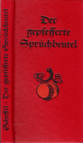 Scheffel, Fritz;  Der gepfefferte Sprüch Beutel - Alte deutsche Spruch-Weisheiten mit Bildern von Paul Reu 