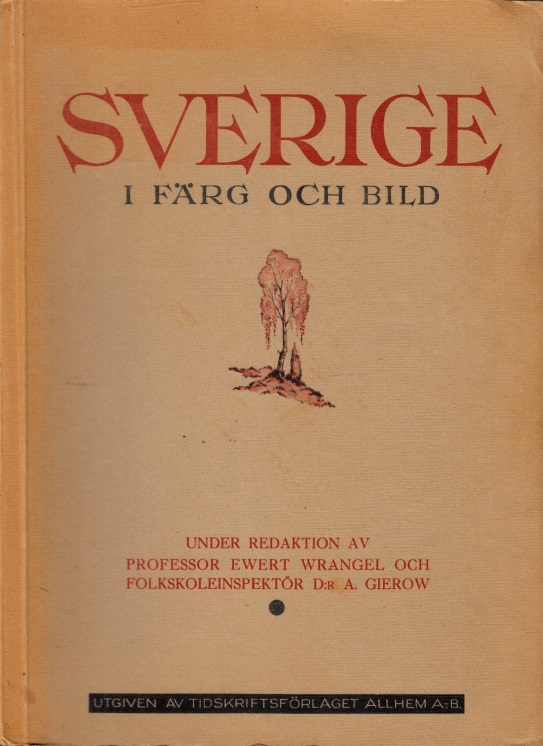 Wrangler, Ewert und A. Gierow;  Sverige - I färg och Bild 