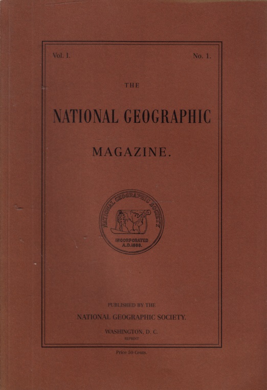 Autorengruppe;  The National Geogrphic Magazine. Vo. 1 / No. 1, Reprint der Originalausgabe von 1888 