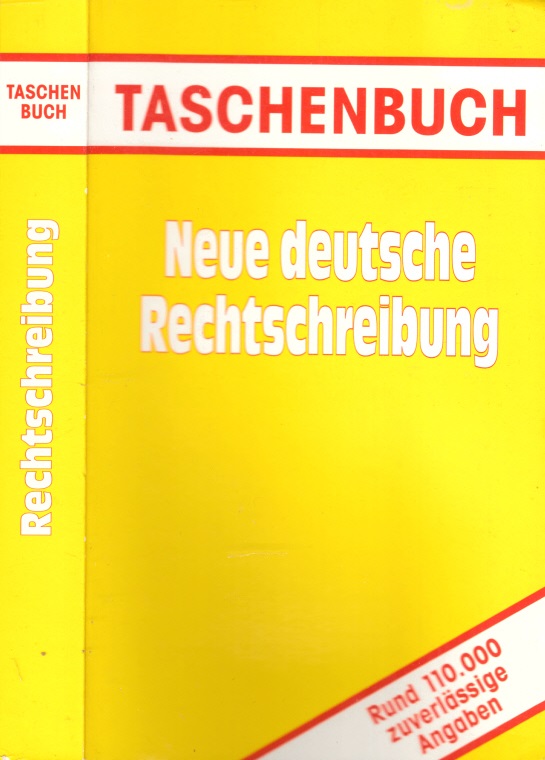 Kahler, Thomas und Dieter Binder;  Neue deutsche Rechtschreibung - Taschenbuch - Rund 110000 zuverlässige Angaben 