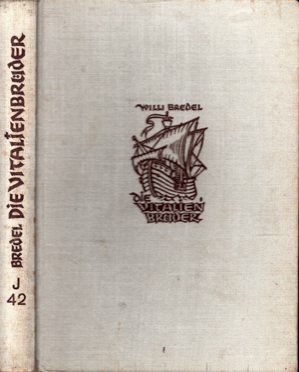 Bredel, Willi;  Die Vitalien Brüder - Ein historischer Roman für die Jugend Zeichnungen von Herbert Bartholomäus 