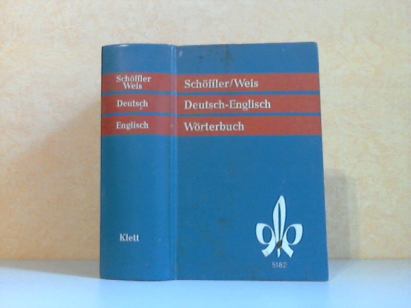Schöffler-Weis;  Wörterbuch der englischen und deutschen Sprache: Teil II Deutsch-Englisch 