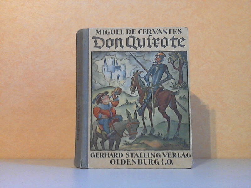 de Cervantestes, Miguel;  Don Quirote - Leben und Taten des scharfsinnigen Ritters Don Quirote 