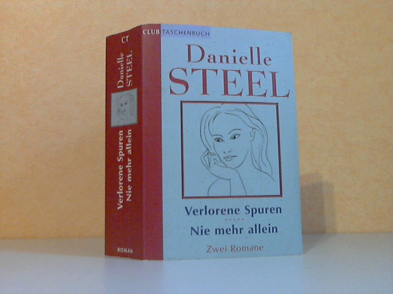 Steel, Danielle;  Verlorene Spuren - Nie mehr allein - Zwei Romane in einem Band 