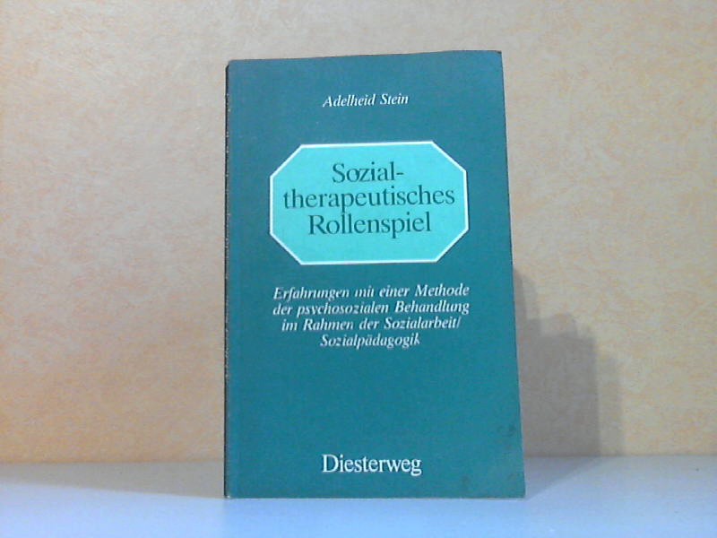 Stein, Adelheid;  Sozialtherapeutisches Rollenspiel - Erfahrungen mit einer Methode der psychosozialen Behandlung im Rahmen der Sozialarbeit/ Sozialpädagogik 