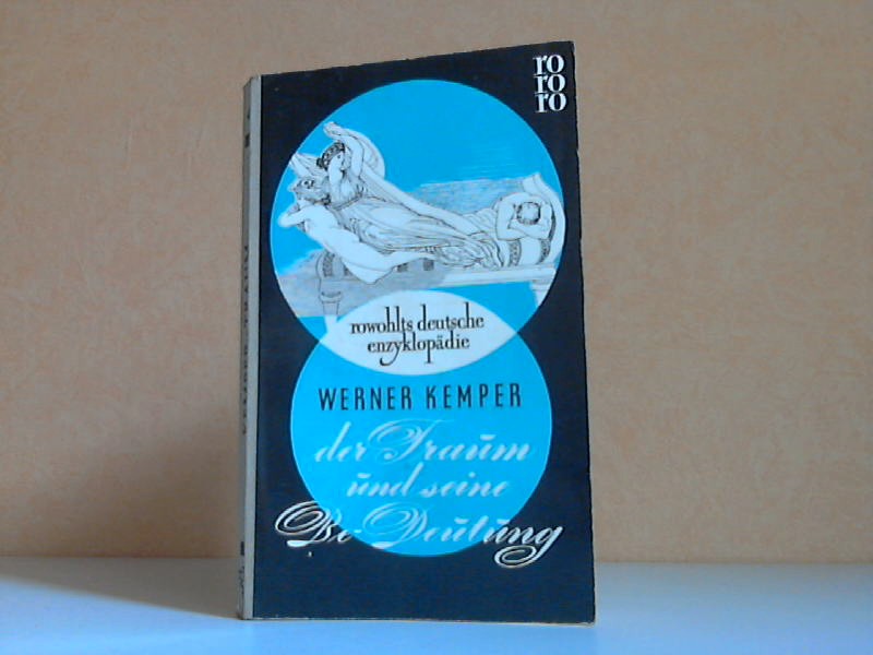 Kemper, Werner;  Der Traum und seine Be-Deutung 