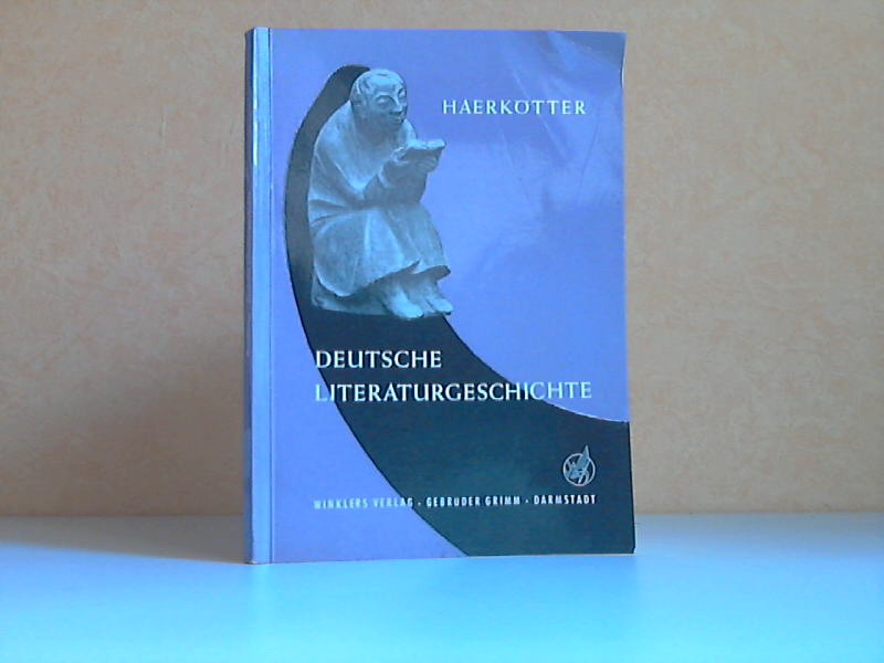 Haerkötter, Heinrich;  Deutsche Literaturgeschichte 