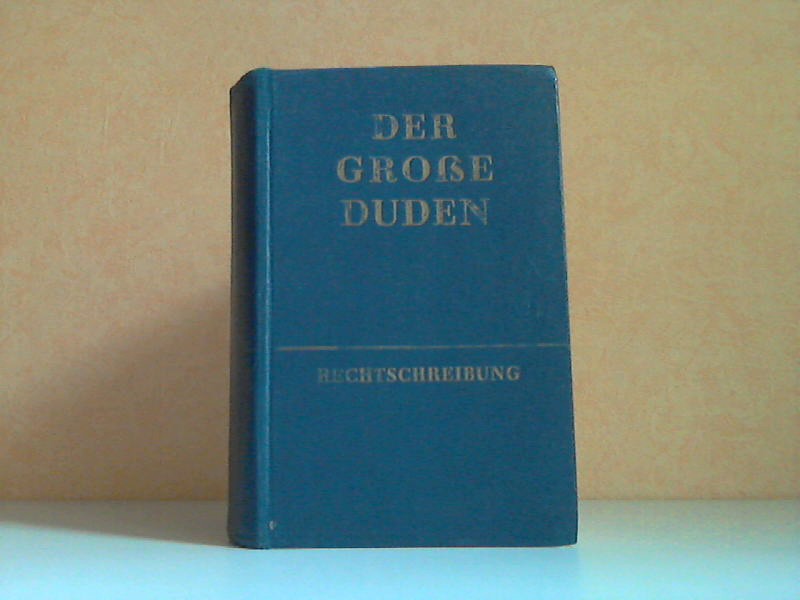 Klien, Horst;  Der große Duden - Wörterbuch und Leitfaden der deutschen Rechtschreibung 