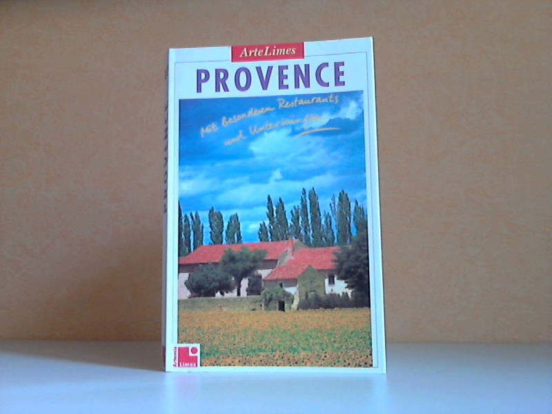 Rössig, Wolfgang;  Provence - Kunst, Kultur und Natur im Land der Winde und des Lichts 