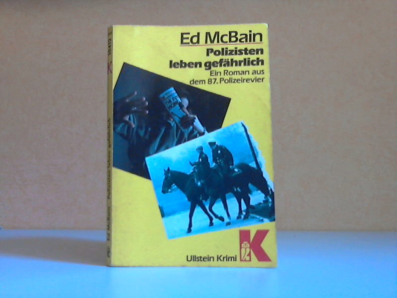 McBain, Ed;  Polizisten leben gefährlich - Ein Roman aus dem 87. Polizeirevier 