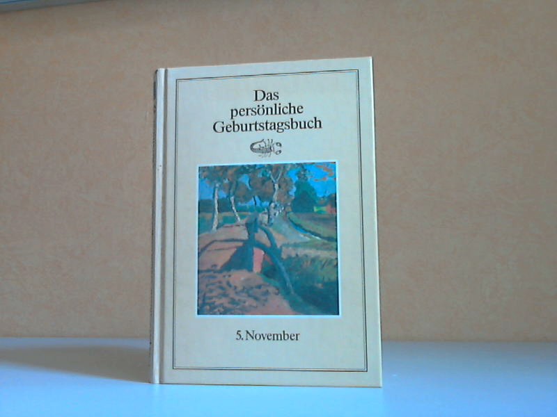 Weltenburger, Martin;  Das persönliche Geburtstagsbuch 5. November 