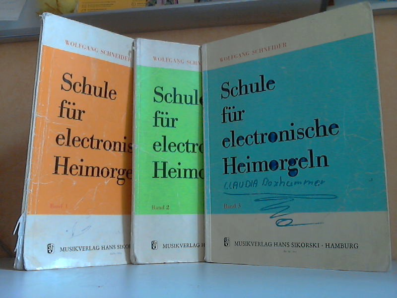 Schneider, Wolfgang;  Schule für electronische Heimorgeln Band 1 bis 3 3 Hefte 