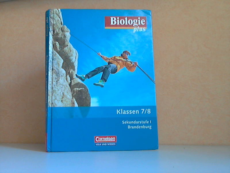 Autorengruppe;  Biologie plus Sekundarstufe 1 Klassen 7/8 Brandenburg 