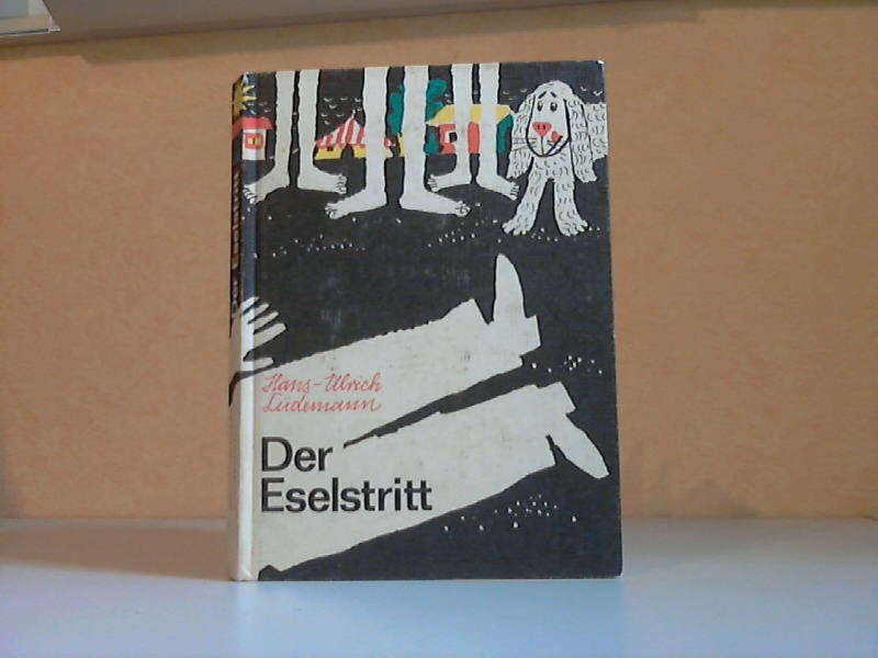 Lüdemann, Hans-Ulrich;  Der Eselstritt Illustrationen von Fred Westphal 