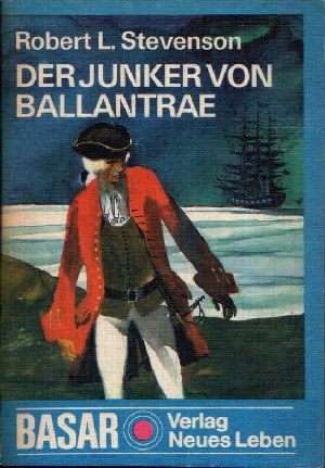 Stevenson, Robert L.;  Der Junker von Ballantrae 