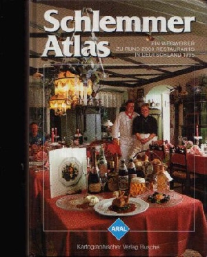 Autorenkollektiv:  Schlemmer Atlas Ein Wegweiser zu rund 2000 Restaurants in Deutschland 