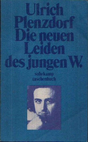 Plenzdorf, Ulrich;  Die neuen Leiden des jungen W. Suhrkamp Taschenbuch Nr. 300 