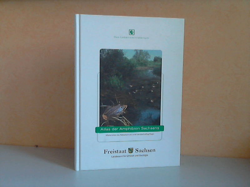 Zöphel, Ulrich und Rolf Steffens;  Atlas der Amphibien Sachsens - Materialien zu Naturschutz und Landschaftspflege 2002 
