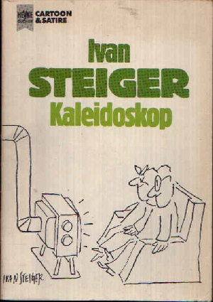 Steiger, Ivan:  Kaleidoskop 