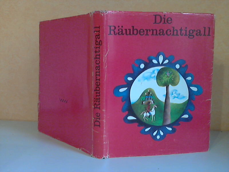 Remane, Lieselotte;  Die Räubernachtigall - Belorussische Märchen Illustrationen: Heidrun Hegewald 