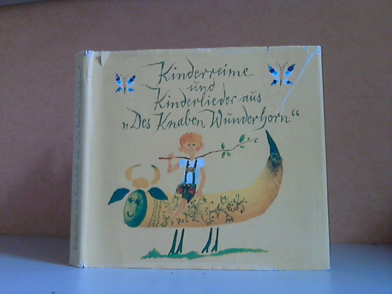 Preißler, Helmut;  Kinderreime und Kinderlieder aus Des Knaben Wunderhorn`` Illustrationen von Gerhard Rappus 