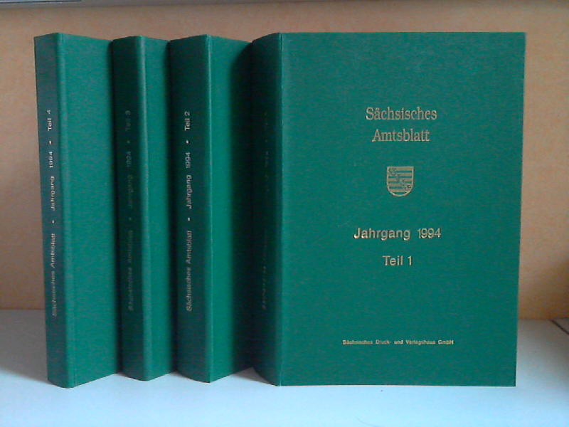 Sächsische Staatkanzlei (Hrg.);  Sächsisches Amtsblatt Jahrgang 1994, Teil 1 bis 4 4 Bücher 
