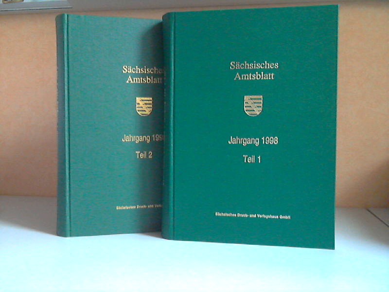 Sächsische Staatkanzlei (Hrg.);  Sächsisches Amtsblatt Jahrgang 1998, Teil 1 und 2 2 Bücher 