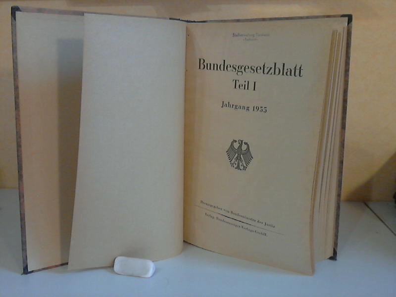 Bundesminister der Justiz (Hrg.);  Bundesgesetzblatt Jahrgang 1955 Teil 1 