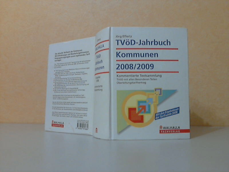 Effertz, Jörg;  TVöD-Jahrbuch Kommunen 2008 / 2009. Kommentierte Textsammlung, TVöD mit den Besonderen Teilen, Überleitungstarifvertrag Die vorliegende Ausgabe beruht auf dem Stand vom 15. Juli 2008 
