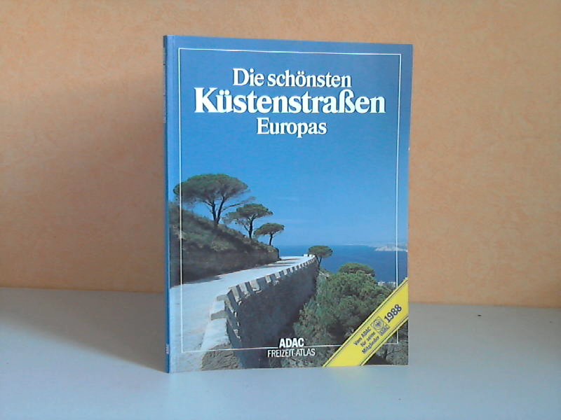 Liedke, Walter und John C. Bergener;  Die schönsten Küstenstraßen Europas - ADAC Freizeit-Atlas 