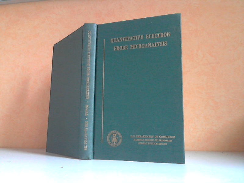 Heinrich, K. F. J.;  Quantitative Electron Probe Microanalysis (Quantitative Elektronensonden-Mikroanalyse) 
