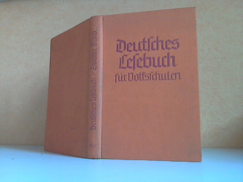 Autorengruppe;  Deutsches Lesebuch für Volksschulen zweiter Band - Genehmigt durch Erlaß des Reichserziehungsministers vom 26. Februar 1937 - E II a 626 