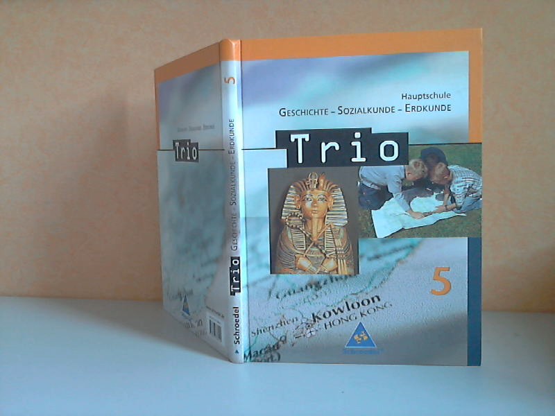 Autorengruppe;  Trio 5. Geschichte, Sozialkunde, Erdkunde. Hauptschule Bayern 
