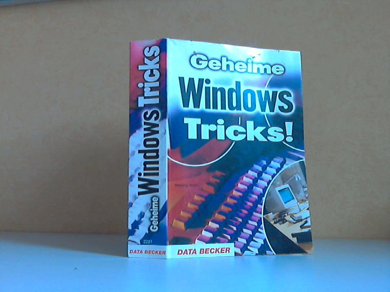 Wehr, Hendric;  Geheime Windows Tricks! 