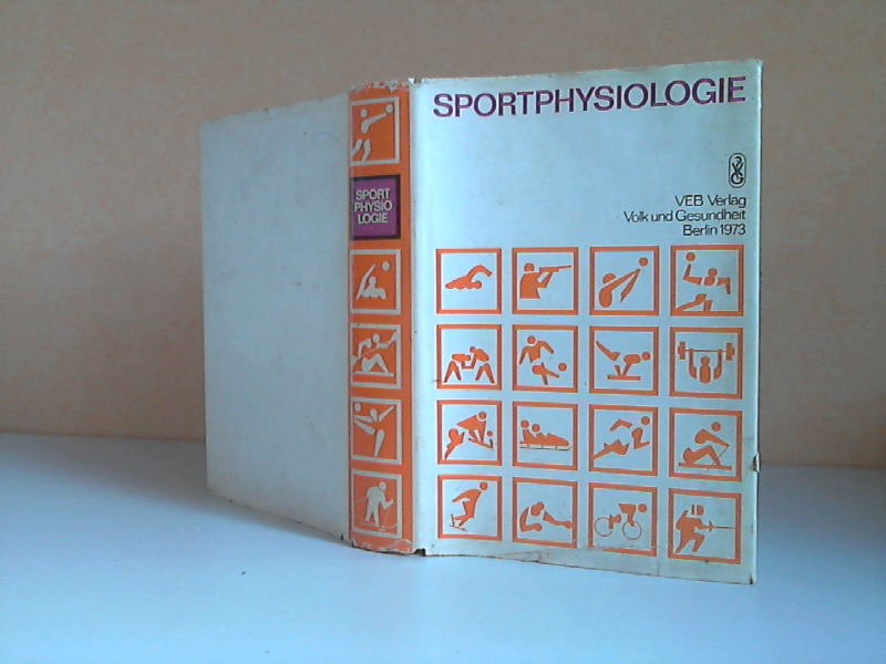 Pickenhain, L.;  Sportphysiologie Mit 144 Abbildungen und 21 Tabellen im Text 
