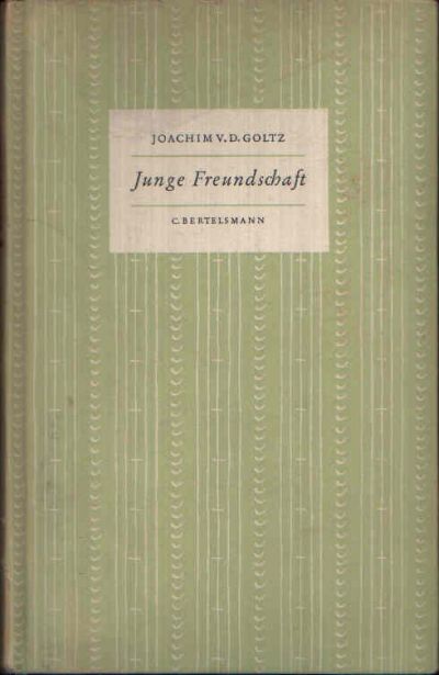 von der Goltz, Joachim:  Junge Freundschaft Das Kleine Buch 26 