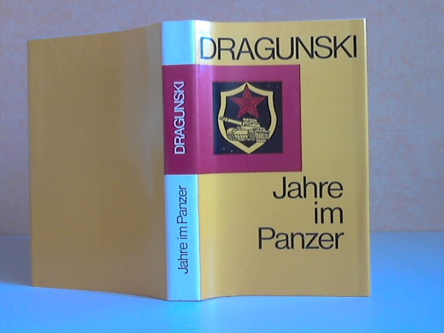 Abramowitsch Dragunski, David;  Jahre im Panzer 