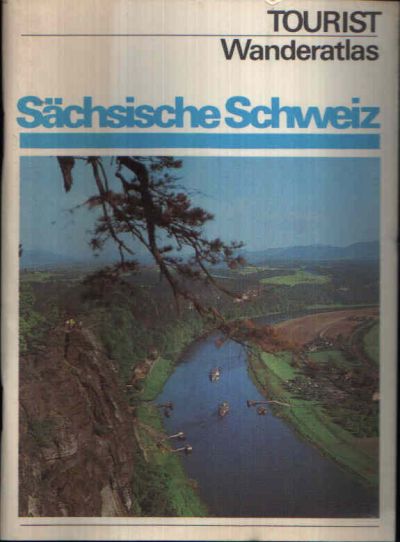 Autorenkollektiv;  Sächsische Schweiz Tourist Wanderatlas 