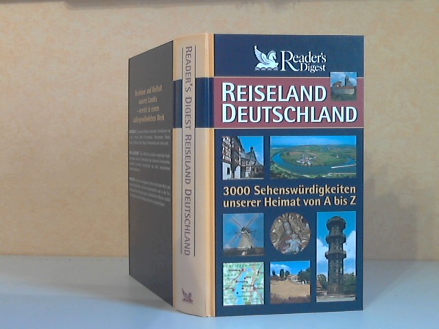 Franz-Gaisser, Elke, Peter Göbel Mathias Hejny u. a.;  Reiseland Deutschland. 3000 Sehenswürdigkeiten unserer Heimat von A bis Z 