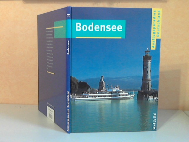 Kaiser, Michael;  Bodensee - Ausflugsparadies Deutschland 