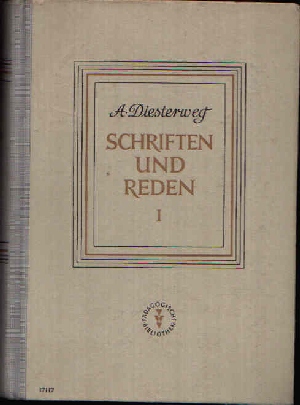 Diesterweg, Adolf;  Schriften und Reden in zwei Bänden - 1. + 2. Band 