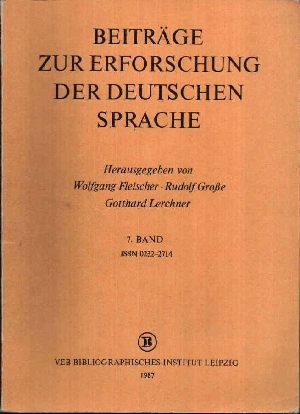Fleischer, Wolfgang:  Beiträge zur Erforschung der deutschen Sprache 7. Band 
