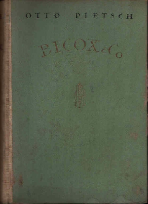 Pietsch, Otto:  Bicox & Co. Ein Roman der Zivilisation. 