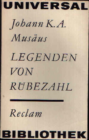 Musäus, Johann K.A.:  Legenden von Rübezahl 